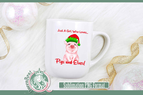 Just A Girl Who Loves Pigs & Elves Sublimation Sublimation QueenBrat Digital Designs 