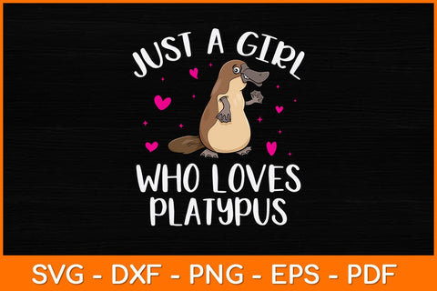 Just A Girl Who Loves Platypus Svg Cut File SVG artprintfile 