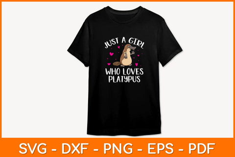 Just A Girl Who Loves Platypus Svg Cut File SVG artprintfile 