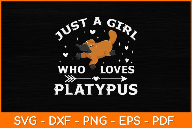 Just A Girl Who Loves Platypus Svg Design SVG artprintfile 