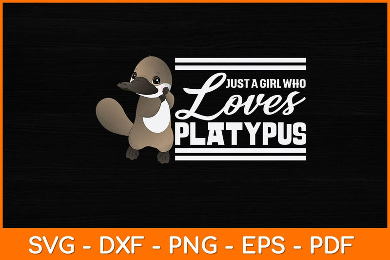 Just A Girl Who Loves Platypus Svg Design SVG artprintfile 