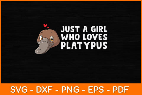 Just A Girl Who Loves Platypus Svg Design SVG artprintfile 