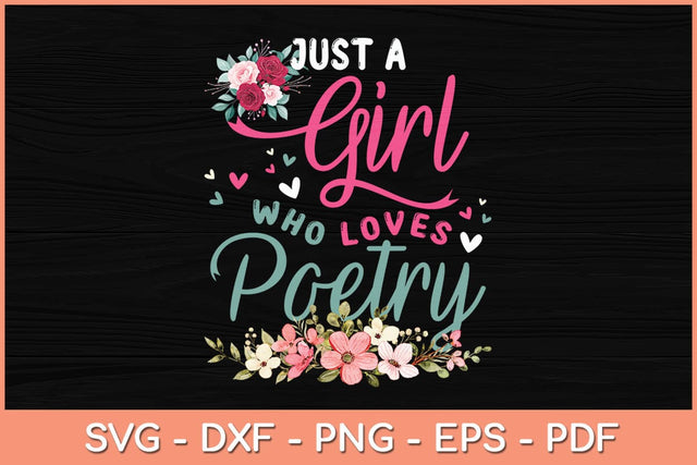 Just A Girl Who Loves Poetry Svg Cutting File SVG artprintfile 