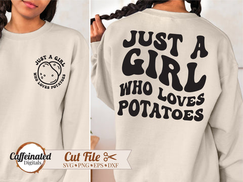 Just A Girl Who Loves Potatoes SVG SVG Caffeinated SVGs 