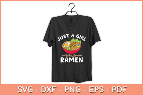 Just a Girl Who Loves Ramen Svg Cutting File SVG artprintfile 