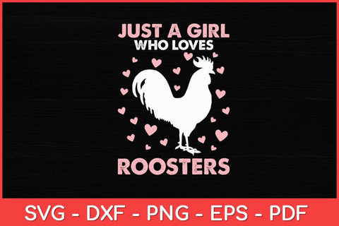 Just A Girl Who Loves Roosters Svg Design SVG artprintfile 