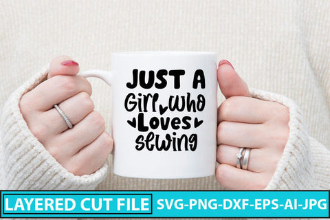 Just A Girl Who Loves Sewing SVG Cut File SVG Syaman 