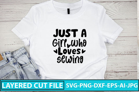 Just A Girl Who Loves Sewing SVG Cut File SVG Syaman 