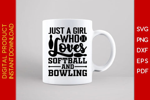 Just A Girl Who Loves Softball And Bowling SVG PNG PDF Cut File SVG Creativedesigntee 