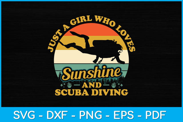 Just A Girl Who Loves Sunshine And Scuba Diving Svg Design SVG artprintfile 