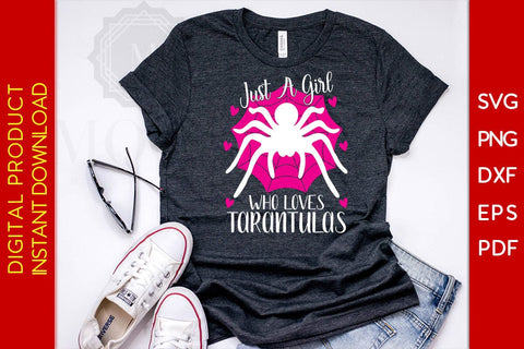 Just A Girl Who Loves Tarantulas SVG PNG PDF Cut File SVG Creativedesigntee 
