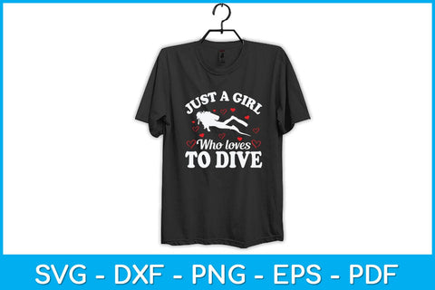 Just A Girl Who Loves To Dive Svg Design Cut File SVG artprintfile 