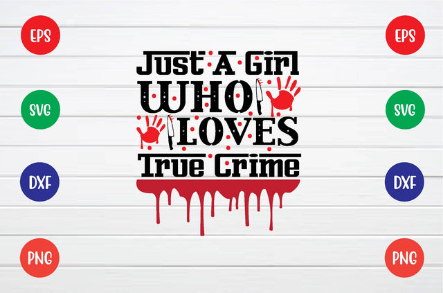 just a girl who loves true crime svg SVG sk.swapon Roy 