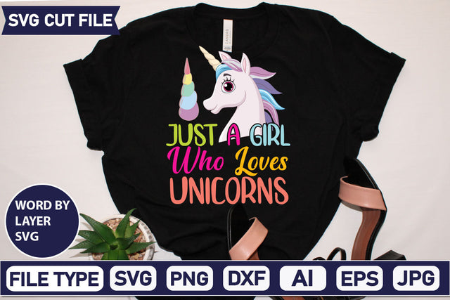 Just A Girl Who Loves Unicorns SVG Cut File SVGs,quotes-and-sayings,food-drink mini-bundles,print-cut,on-sale Clipart Clip Art Sublimation or Vinyl Shirt Design SVG DesignPlante 503 