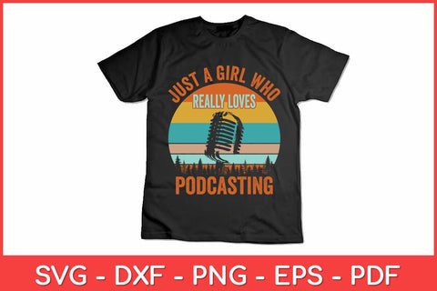 Just A Girl Who Really Loves Podcasting Retro Svg Design SVG artprintfile 