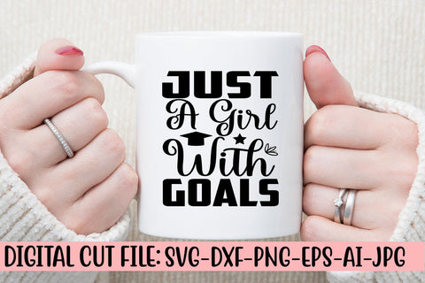 Just A Girl With Goals SVG Cut File SVG Syaman 