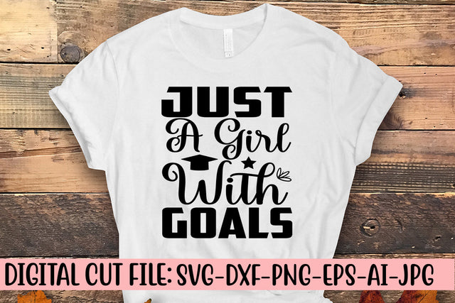 Just A Girl With Goals SVG Cut File SVG Syaman 