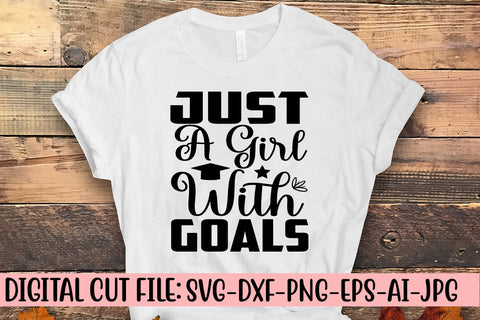 Just A Girl With Goals SVG Cut File SVG Syaman 
