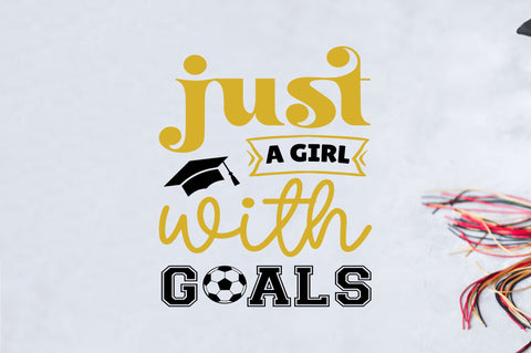 Just a girl with goals SVG SVG Regulrcrative 