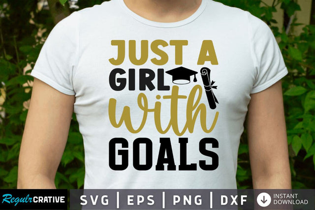 Just a girl with goals SVG SVG Regulrcrative 
