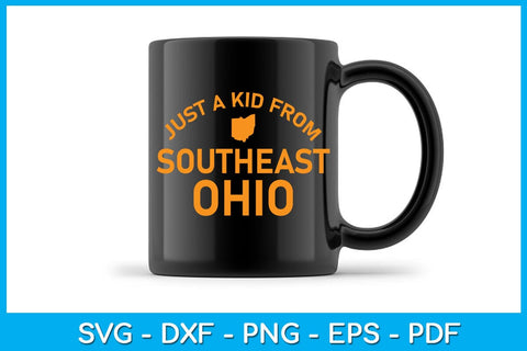 Just A Kid From Southeast Ohio SVG PNG PDF Cut File SVG Creativedesigntee 