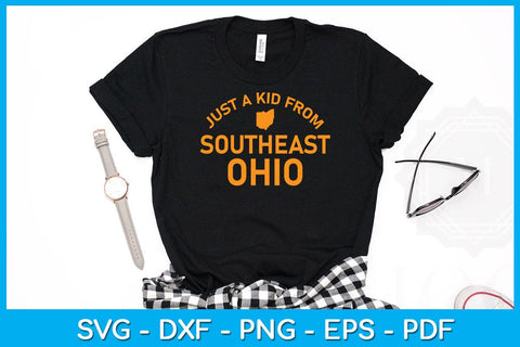 Just A Kid From Southeast Ohio SVG PNG PDF Cut File SVG Creativedesigntee 
