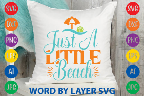 Just A Little Beach, Beach SVG Design SVG Rafiqul20606 