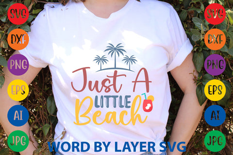 Just A Little Beach, Summer SVG Design SVG Rafiqul20606 