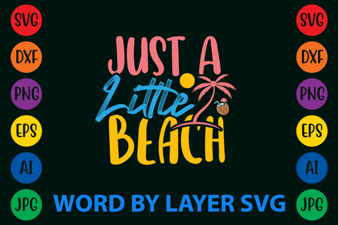 Just A Little Beach, Summer SVG Design SVG Rafiqul20606 
