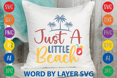 Just A Little Beach, Summer SVG Design SVG Rafiqul20606 