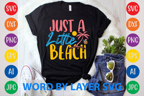 Just A Little Beach, Summer SVG Design SVG Rafiqul20606 