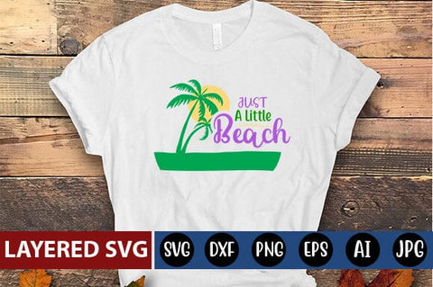 Just A Little Beach Svg Cut File SVG Blessedprint 