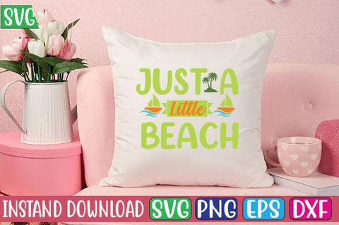 Just a Little Beach SVG Cut File SVG Studio Innate 