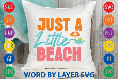 Just A Little Beach SVG Design SVG Rafiqul20606 