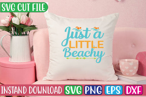 Just a Little Beachy SVG Cut File SVGs, Quotes and Sayings, Food & Drink, Holiday,On Sale, SVG Studio Innate 
