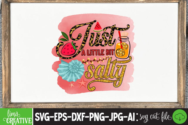 Just a Little Bit Salty Sublimation PNG Sublimation Insomnia Std 