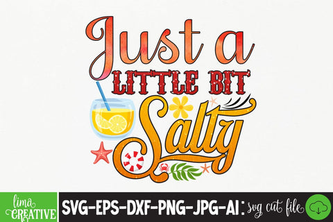 Just a Little Bit Salty ,Sublimation PNG,Summer Sublimation PNG, Sublimation Design, T-shirt Design, Summer Sublimation Qutest Sublimation Insomnia Std 
