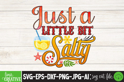 Just a Little Bit Salty ,Sublimation PNG,Summer Sublimation PNG, Sublimation Design, T-shirt Design, Summer Sublimation Qutest Sublimation Insomnia Std 