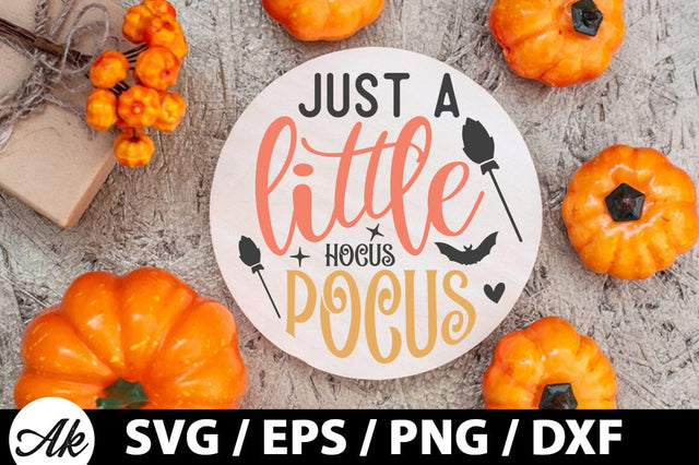 Just a little hocus pocus Round Sign SVG SVG akazaddesign 