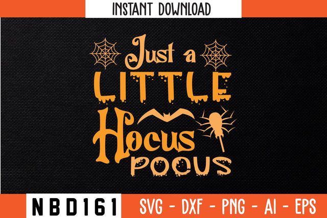 Just a little hocus pocus Svg Design SVG Nbd161 