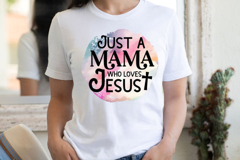 Just a mama who loves jesus Sublimation PNG Sublimation Regulrcrative 