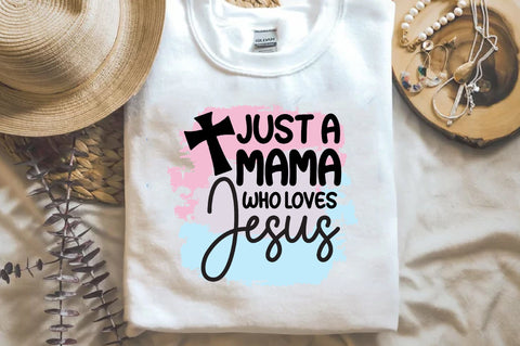 Just A Mama Who Loves Jesus Sublimation Sublimation Jagonath Roy 