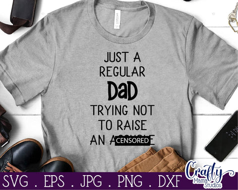 Just A Regular Dad Svg - Father's Day Svg - Funny Dad Svg - Sarcastic Svg SVG Crafty Mama Studios 