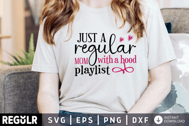 Just a regular mom with a SVG SVG Regulrcrative 