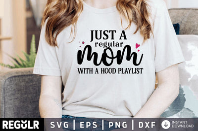Just a regular mom with SVG SVG Regulrcrative 