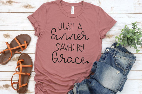 Just A Sinner Saved By Grace SVG Morgan Day Designs 