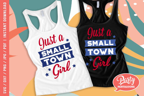 JUST A SMALL TOWN GIRL | country girl SVG SVG Partypantaloons 