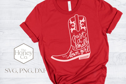 Just a Small Town Girl Cowboy Boot SVG SVG The Honey Company 