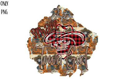 Just a Small Town Girl Sublimation PNG Sublimation Jagonath Roy 