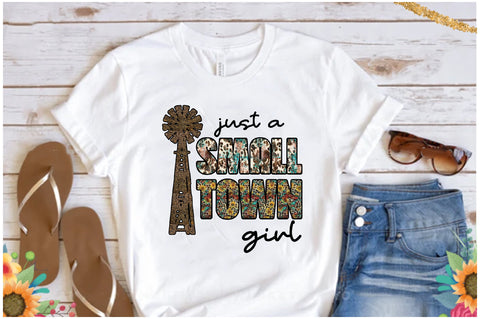 Just a Small Town Girl Sublimation Sublimation Jagonath Roy 